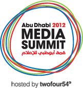 Abu Dhabi 2012 Media Summit Abu Dhabi 2012 Media Summit